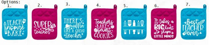 Teacher Appreciation Gift | Potholder Teacher Gift | Oven Mitt Teacher Gift | W. A Bag of Desert Mix