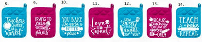 Teacher Appreciation Gift | Potholder Teacher Gift | Oven Mitt Teacher Gift | W. A Bag of Desert Mix