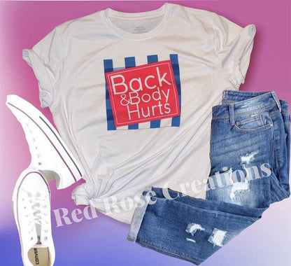Back and Body Hurts T-shirt | Bath & Body Works Inspired